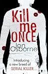 Kill Me Once (Dana Whitestone #1)