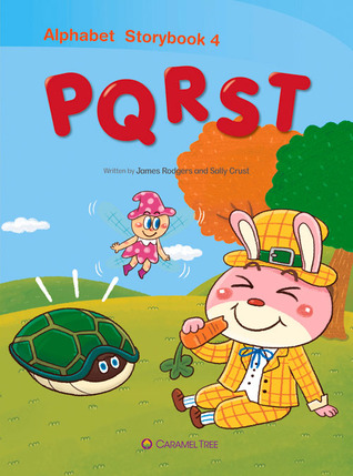 Alphabet Storybook 4: PQRST (Caramel Tree Readers Starter Level)