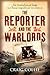 The Reporter and the Warlords by Craig Collie