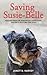 Saving Susie-Belle: Rescued...
