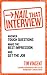 Nail that Interview: Answer Tough Questions, Make the Best Impression, and Get the Job