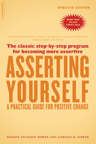 Asserting Yourself-Updated Edition: A Practical Guide For Positive Change (Paperback)