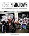 Hope in Shadows: Stories and Photographs of Vancouver's Downtown Eastside