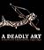 A Deadly Art by Dirk H. Breiding