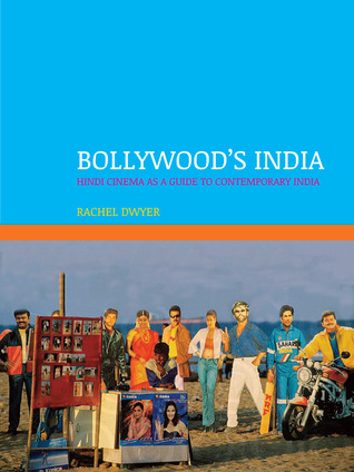 Bollywood's India: Hindi Cinema as a Guide to Contemporary India