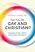 Can You Be Gay and Christia...