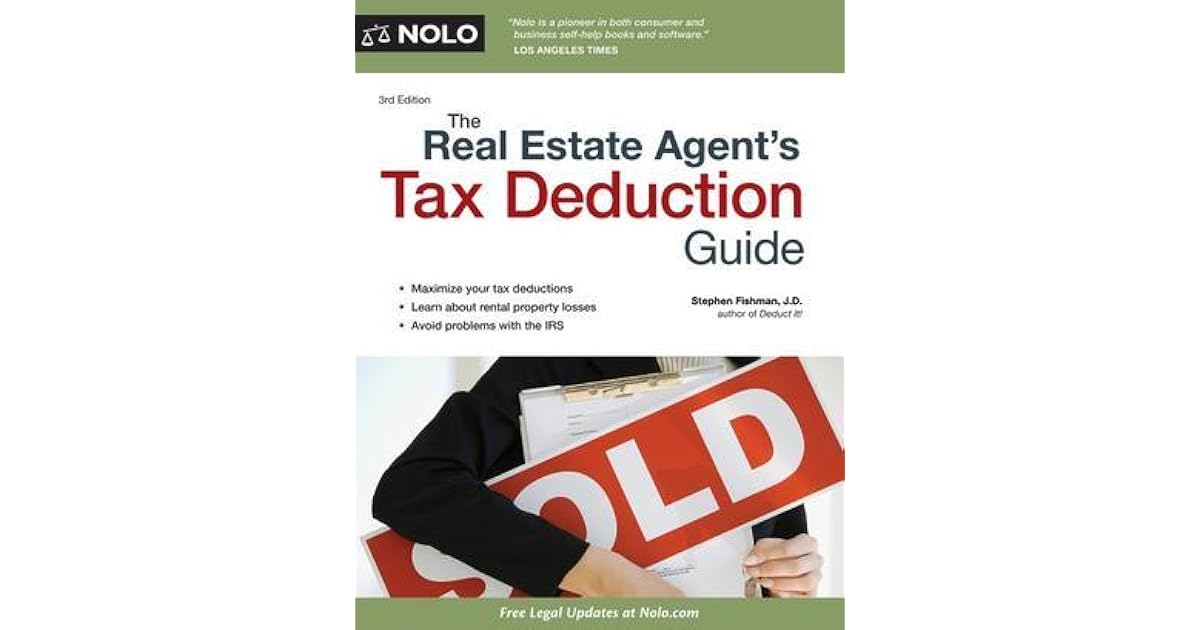 The Real Estate Agent's Tax Deduction Guide by Stephen Fishman