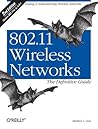 802.11 Wireless Networks: The Definitive Guide 802.11 Wireless Networks: The Definitive Guide