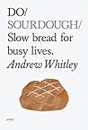 Do Sourdough: Slo...