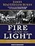 Fire and Light: How the Enlightenment Transformed Our World