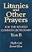 Litanies and Other Prayers ...