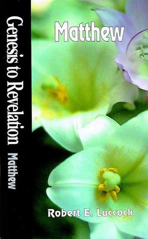 Genesis to Revelation: Matthew Student Book (Paperback)