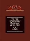 New Interpreter's Dictionary of the Bible Volume 1: A-C