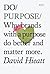 Do Purpose: Why brands with...