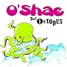 O'Shae the Octopus by Brandee Bublé