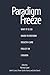Paradigm Freeze: Why It Is So Hard to Reform Health Care in Canada (Queen's Policy Studies Series) (Volume 179)