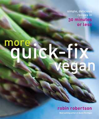 More Quick-Fix Vegan: Simple, Delicious Recipes in 30 Minutes or Less (Paperback)