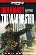 The Warmaster (Gaunt's Ghosts, #14)