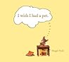 I Wish I Had a Pet by Maggie Rudy