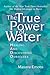 The True Power of Water by Masaru Emoto