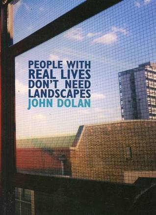 People With Real Lives Don't Need Landscapes