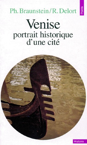 Venise: portrait historique d'une cité (Mass Market Paperback)