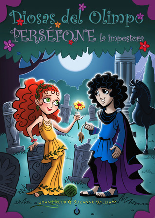 Portada de Perséfone la impostora, de Joan Holub