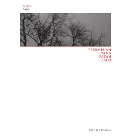 Perempuan Yang Patah Hati By Rasyidah Othman