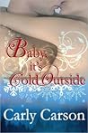 Baby It's Cold Outside