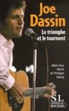 Joe Dassin - Le triomphe et le tourment Joe Dassin - Le triomphe et le tourment
