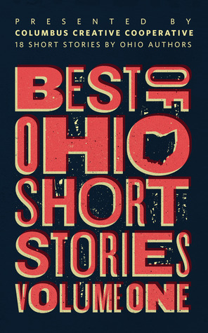 Best of Ohio Short Stories: Volume 1 (Paperback)