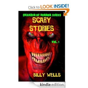 Scary Stories: A Collection of Horror - Volume 1 (Chamber of Horror Series)