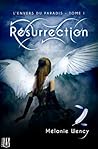 Résurrection by Mélanie Wency