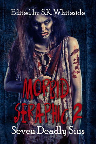 Seven Deadly Sins (Morbid Seraphic, #2)