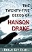 The Twenty-Five Deeds of Hanson Drake
