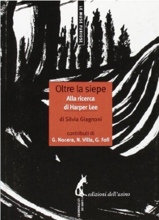 Oltre la siepe. Alla ricerca di Harper Lee (Paperback)