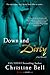 Down and Dirty (Dare Me, #2)