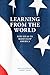 Learning from the World by Joe Colombano