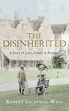 The Disinherited by Robert Sackville-West The Disinherited by Robert Sackville-West