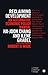 Reclaiming Development: An Alternative Economic Policy Manual (Critique Influence Change)