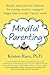 Mindful Parenting by Kristen Race