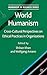 World Humanism: Cross-cultural Perspectives on Ethical Practices in Organizations (Humanism in Business Series)