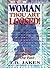 Woman, Thou Art Loosed!  by T.D. Jakes