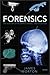 Forensics: The History of Modern Criminal Investigation