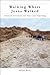 Walking Where Jesus Walked: American Christians and Holy Land Pilgrimage (North American Religions)