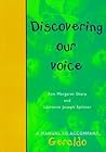 Discovering Our Voice: A Manual to accompany Geraldo