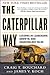 The Caterpillar Way by Craig T. Bouchard