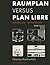 Adolf Loos & Le Corbusier: Raumplan versus Plan Libre