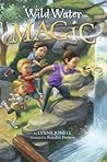 Wild Water Magic by Lynne Jonell
