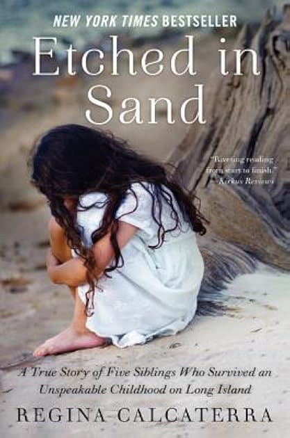 Etched in Sand: A True Story of Five Siblings Who Survived an Unspeakable Childhood on Long Island